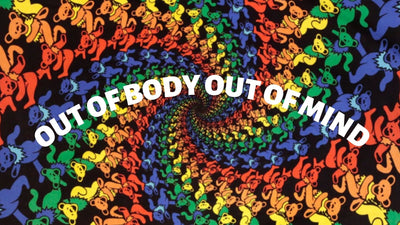 OUT OF BODY OUT OF MIND
