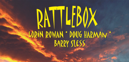 Rattlebox with Lorin Rowan @ Mac's 19 Broadway Fairfax